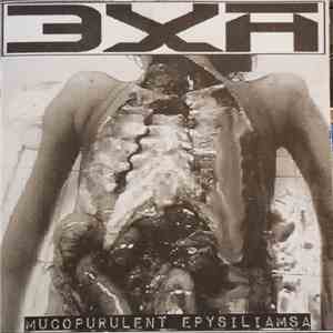 3XA - Mucopurulent Epysiliamsa
