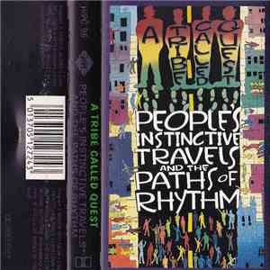 A Tribe Called Quest - People's Instinctive Travels And The Paths Of Rhythm