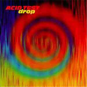 Acid Test  - Drop