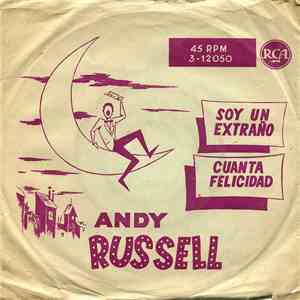 Andy Russell  - Soy Un Extraño / Cuanta Felicidad