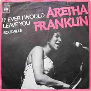 Aretha Franklin - If Ever I Would Leave You