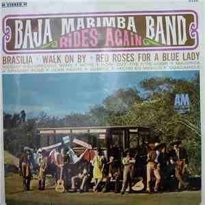 Baja Marimba Band - Rides Again