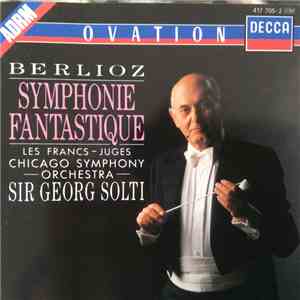 Berlioz, Chicago Symphony Orchestra, Sir Georg Solti - Symphonie Fantastique