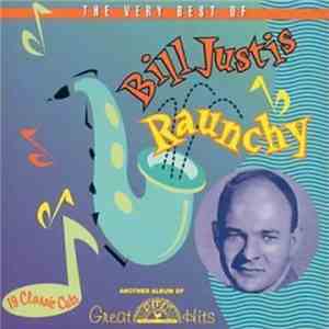 Bill Justis - Raunchy: The Very Best Of Bill Justis