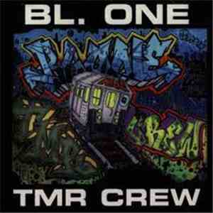 BL. One - TMR Crew