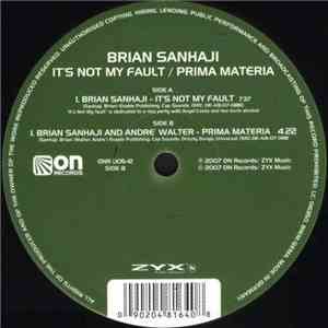 Brian Sanhaji - It's Not My Fault / Prima Materia
