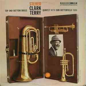 Clark Terry Quintet With Don Butterfield - Top And Bottom Brass