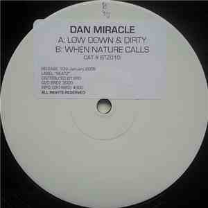 Dan Miracle - Low Down & Dirty / When Nature Calls