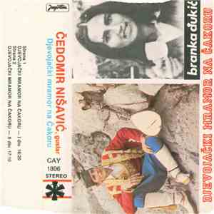 Čedomir Nišavić - Djevojački Mramor Na Čakoru