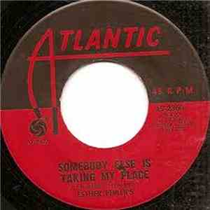 Esther Phillips - Somebody Else Is Taking My Place / When Love Comes To The Human Race