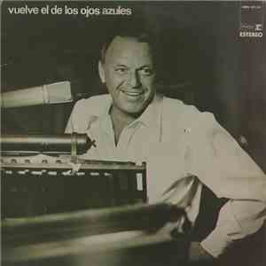 Frank Sinatra - Vuelve El De Los Ojos Azules
