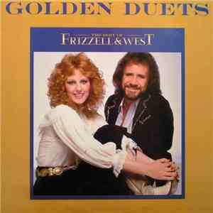Frizzell & West - Golden Duets (The Best Of Frizzell & West)