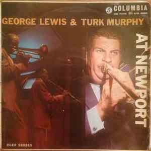 George Lewis  & Turk Murphy - At Newport