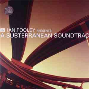 Ian Pooley - A Subterranean Soundtrack