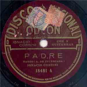 Ignacio Corsini - Padre / Si la Ven Por Estos Pagos