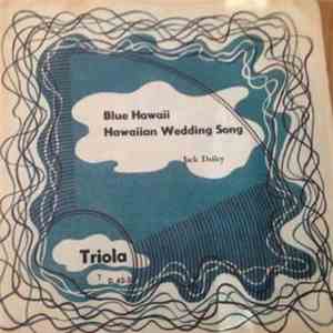 Jack Dailey - Blue Hawaii / Hawaiian Wedding Song