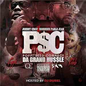 Johnny Cinco & Hoodrich Pablo Juan - Poppi Seed Connect Da Grand Hu$$le