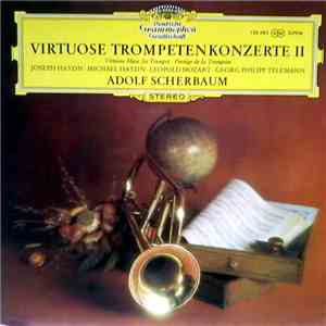 Joseph Haydn ∙ Michael Haydn ∙ Leopold Mozart ∙ Georg Philipp Telemann - Adolf Scherbaum - Virtuose Trompetenkonzerte II