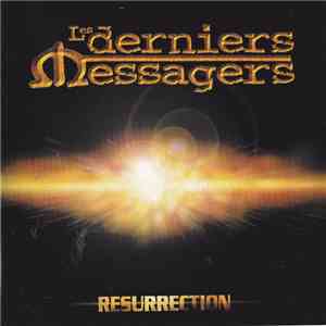 Les Derniers Messagers - Resurrection