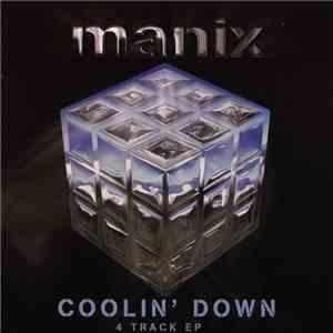 Manix - Coolin' Down
