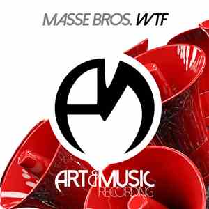 Masse Bros. - WTF