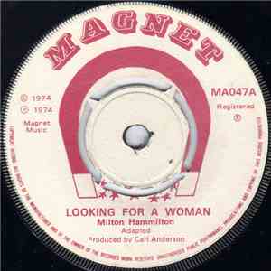 Milton Hammilton - Looking For A Woman