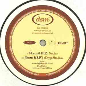 Mosus & HLZ / Mosus & S.P.Y - Nectar / Drop Shadow
