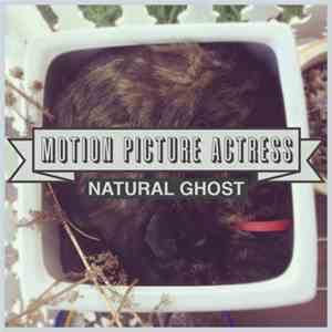 Motion Picture Actress - Natural Ghost