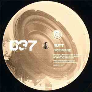 Mutt - Nice As Me / Strangers