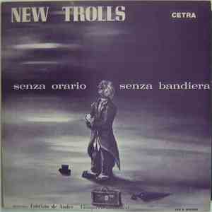 New Trolls - Senza Orario Senza Bandiera