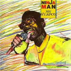 Ninjaman - My Weapon