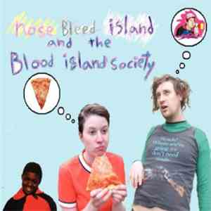 Nose Bleed Island And The Blood Island Society - More Tales From The Blood Island