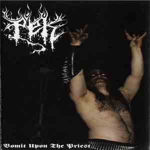 Pek  - Vomit Upon The Priest