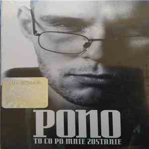 Pono - To Co Po Mnie Zostanie