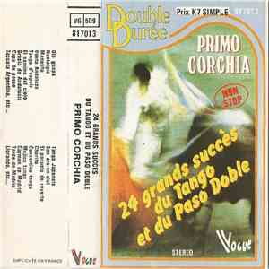 Primo Corchia - 24 Grands Succés Du Tango Et Du Paso Doble