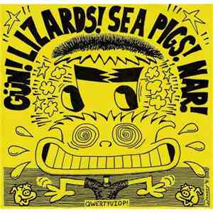 Sea Pigs / Nar / Gün  / Lizards - Qwertyuiop!