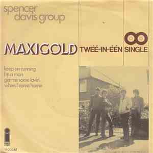 Spencer Davis Group - Keep On Running / I'm A Man / Gimme Some Lovin' / When I Come Home