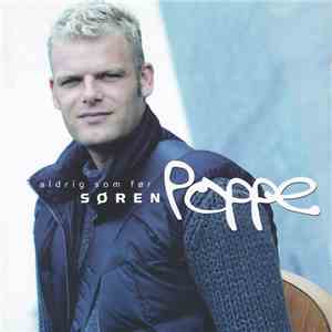 Søren Poppe - Aldrig Som Før