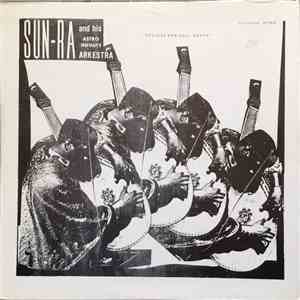 Sun Ra And His Astro Infinity Arkestra - Holiday For Soul Dance