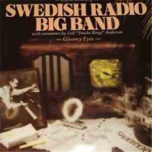 Swedish Radio Big Band - Gloomy Eyes