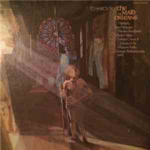 Tchaikovsky - The Maid Of Orleans - Highlights