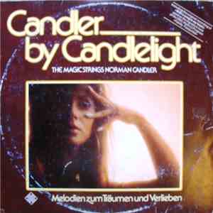The Magic Strings Norman Candler - Candler By Candlelight