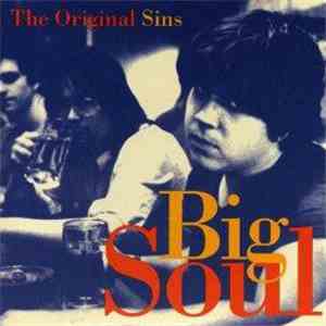 The Original Sins - Big Soul
