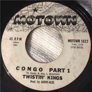 Twistin' Kings - Congo Part 1 / Part 2