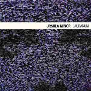 Ursula Minor - Laudanum
