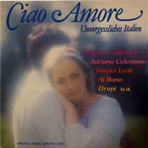 Various - Ciao Amore - Unvergessliches Italien