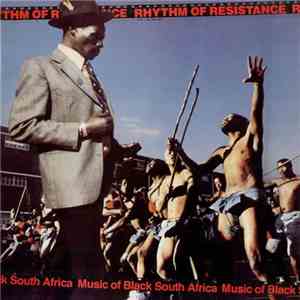 Various - Rhythm Of Resistance - Music Of Black South Africa