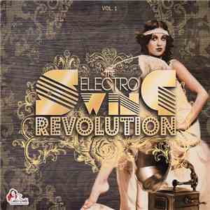 Various - The Electro Swing Revolution Vol.1