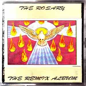 Various - The Rosary - The Remix Album