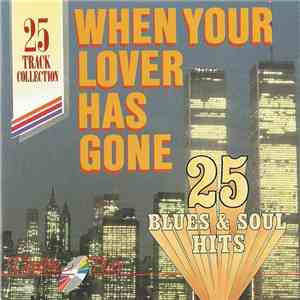 Various - When Your Lover Has Gone (25 Blues & Soul Hits)